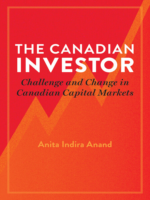 Title details for The Canadian Investor by Anita Indira Anand - Available